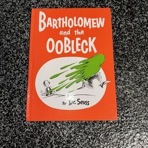 Dr Seuss Bartholomew and the Oobleck Hardcover Book